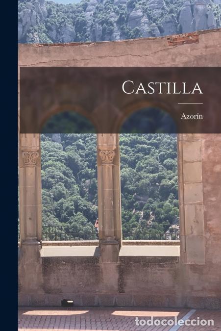 books: Castilla - Azor&iacute;n 1873-1967