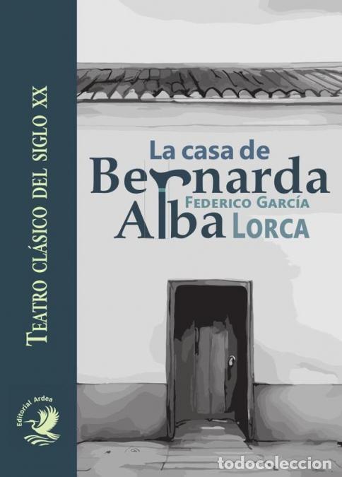 Libri: La casa de Bernarda Alba - Federico Garc&iacute;a Loca
