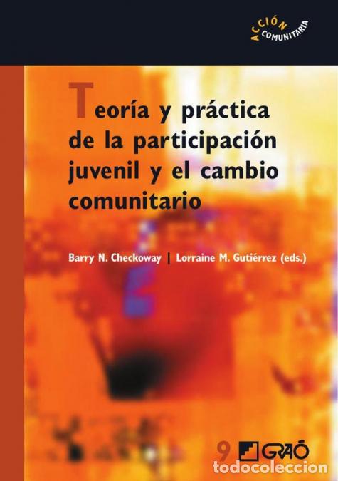 books: Teor&iacute;a y pr&aacute;ctica de la participaci&oacute;n juvenil y el cambio comunitario - Barry N. Checkoway Phd,Lorra