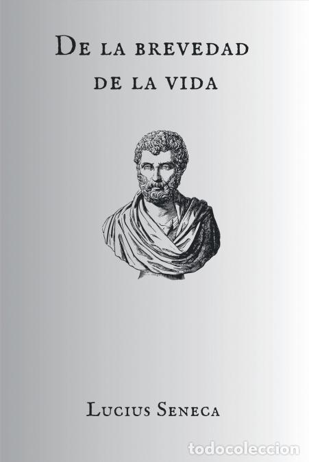 Libri: De la brevedad de la vida - Lucius Annaeus Seneca