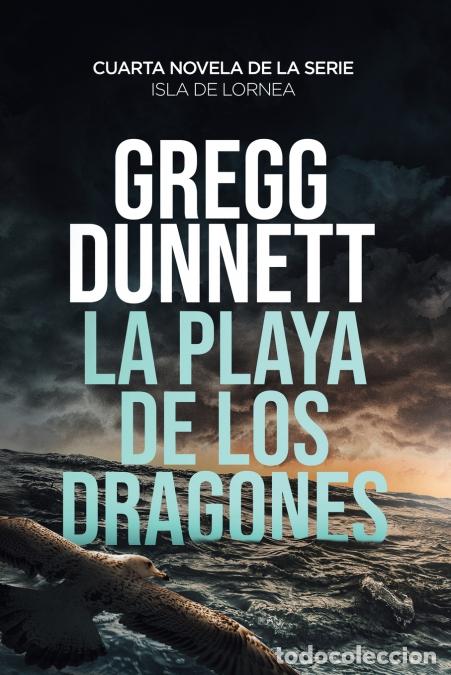 Livres: La Playa de los Dragones - Gregg Dunnett,M. L. Chacon