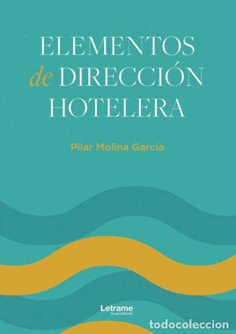 B&uuml;cher: Elementos de direcci&oacute;n hotelera - Pilar Molina Garc&iacute;a