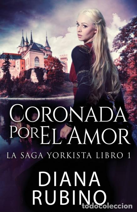 books: Coronada Por El Amor - Diana Rubino,Jos&eacute; Gregorio V&aacute;squez Salazar