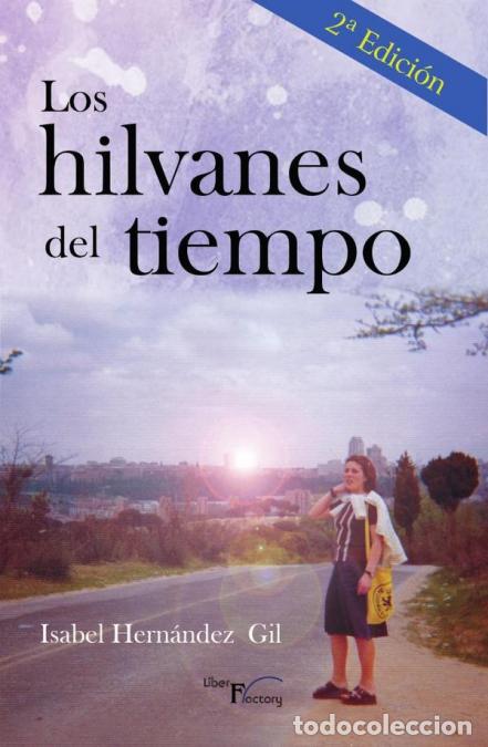 B&uuml;cher: Los hilvanes del tiempo - 2&ordf; edici&oacute;n - Isabel Hern&aacute;ndez Gil