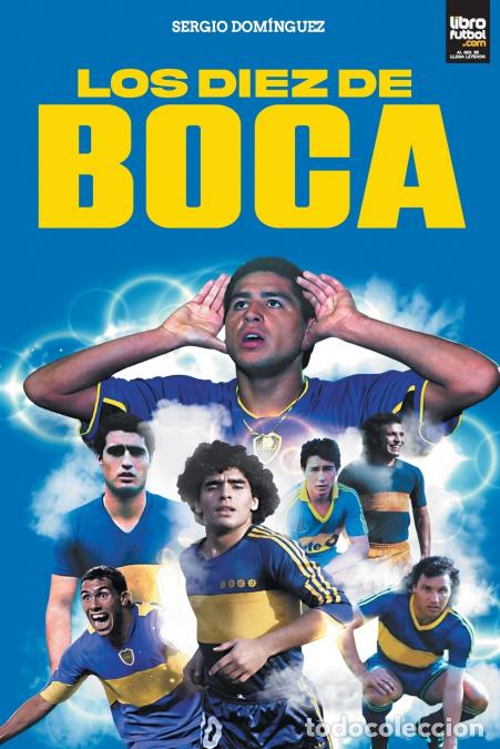Libros: Los diez de Boca - Sergio Dom&iacute;nguez,LIBROFUTBOL.com - Foto 1