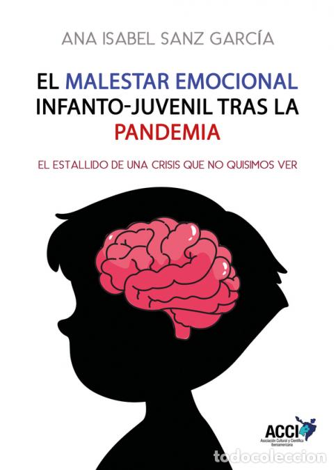 books: El Malestar Emocional Infanto-Juvenil Tras la Pandemia - Ana Isabel Sanz Garc&iacute;a