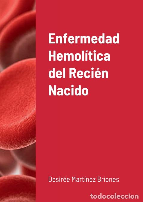 Livros: Enfermedad hemol&iacute;tica del Reci&eacute;n Nacido - Desir&eacute;e Mart&iacute;nez Briones