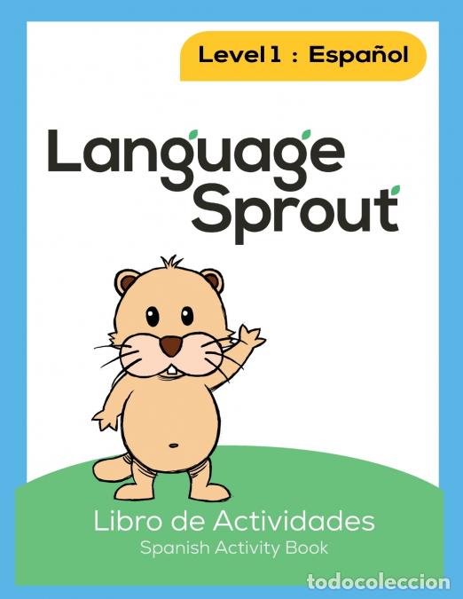Livros: Language Sprout Spanish Workbook - Level One - Rebecca Wilson Schwengber