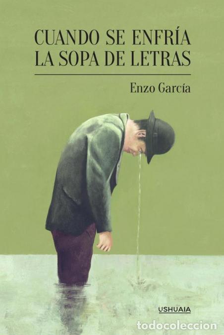 Libri: Cuando se enfr&iacute;a la sopa de letras - Enzo Garc&iacute;a