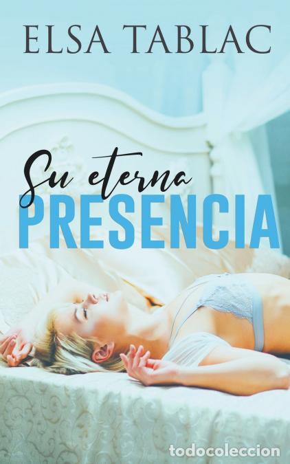 Libros: Su eterna presencia - Elsa Tablac - Foto 1