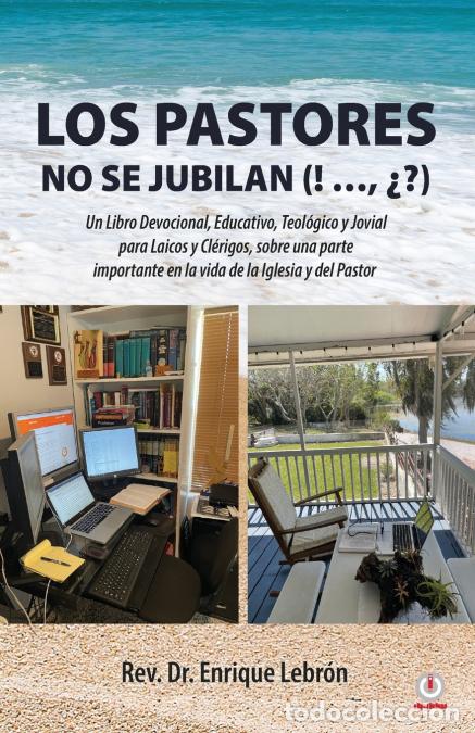 Libri: LOS PASTORES NO SE JUBILAN - Enrique Lebr&oacute;n