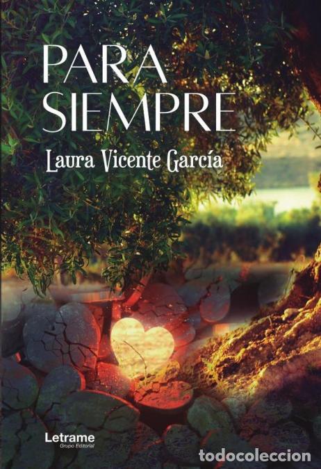 Libri: Para siempre - Laura Vicente Garc&iacute;a