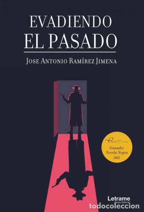 Libros: Evadiendo el pasado - Jose Antonio Ram&iacute;rez Jimena