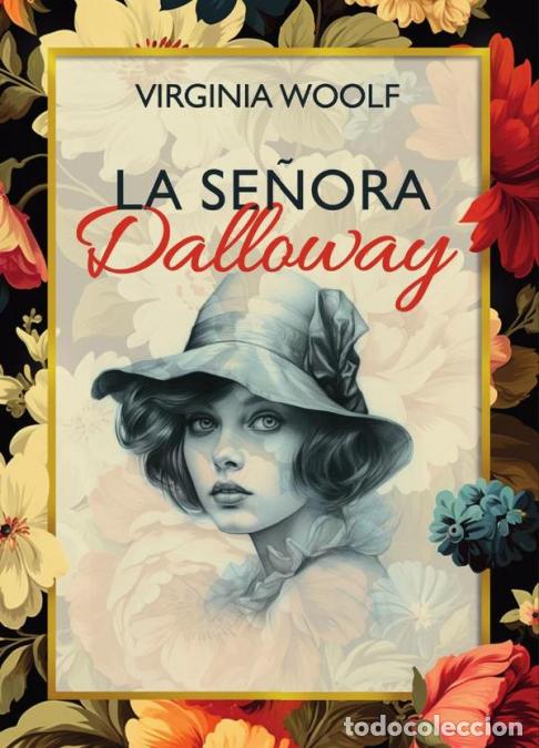 Libros: La se&ntilde;ora Dalloway - Virginia Woolf - Foto 1