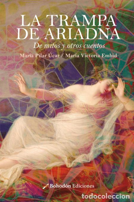books: La trampa de Ariadna - Mar&iacute;a Victoria Embid Mart&iacute;n
