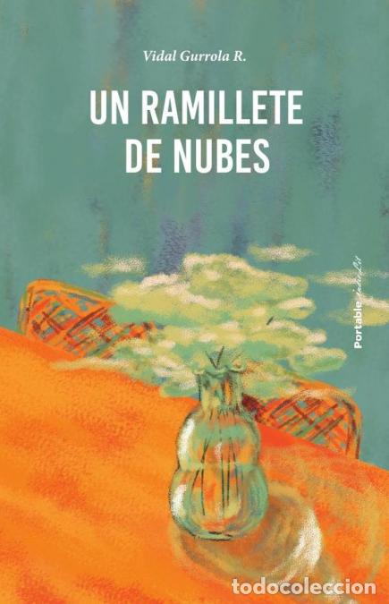 Libri: Un ramillete de nubes - Vidal Gurrola R.,Vidal Gurrola R.