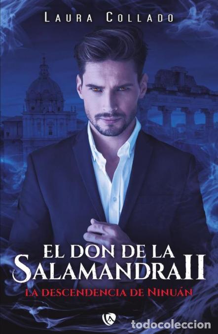 B&uuml;cher: El don de la salamandra 2 - Los descendientes de Ninu&aacute;n - Laura Collado Aguilera