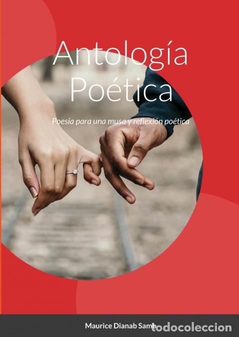 Libri: Antolog&iacute;a Po&eacute;tica - Poes&iacute;a para una musa y reflexi&oacute;n po&eacute;tica - MAURICE DIANAB SAMB