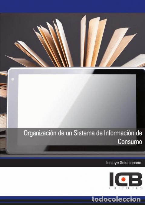 B&uuml;cher: Organizaci&oacute;n de un Sistema de Informaci&oacute;n de Consumo - ICB Editores