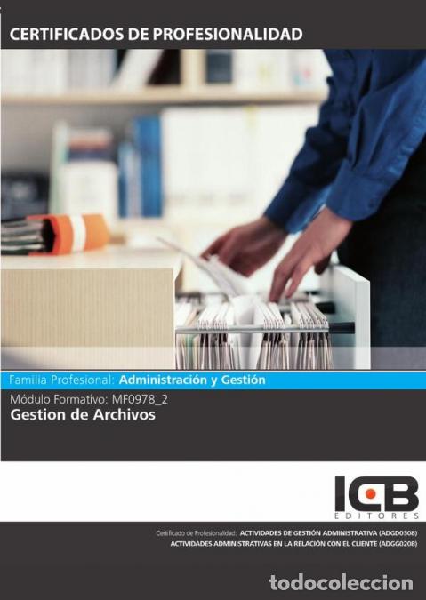 Libros: MF0978_2: Gesti&oacute;n de Archivos - ICB Editores