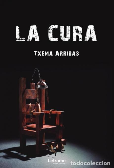 B&uuml;cher: La cura - Txema Arribas