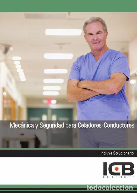 Libri: Mec&aacute;nica y Seguridad para Celadores-Conductores - ICB Editores