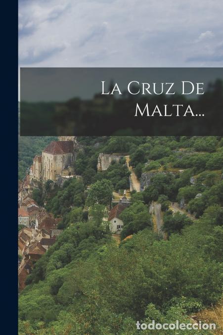 books: La Cruz De Malta... - Anonymous