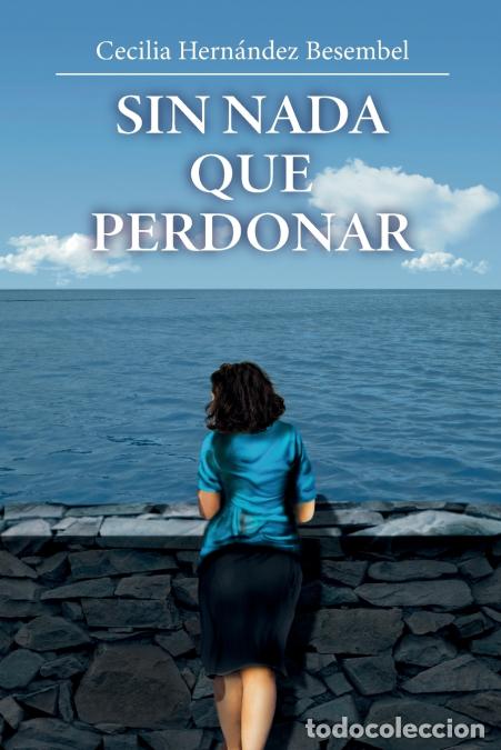 B&uuml;cher: Sin nada que perdonar - Cecilia Hern&aacute;ndez Besembel