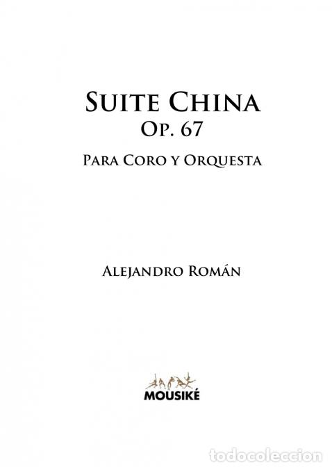 books: Suite China, Op. 67 - para Coro y Orquesta - Alejandro Rom&aacute;n
