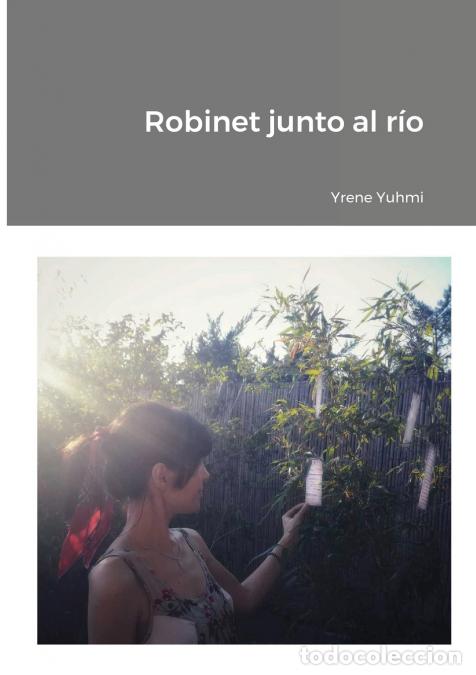 books: Robinet junto al r&iacute;o - Yrene Yuhmi