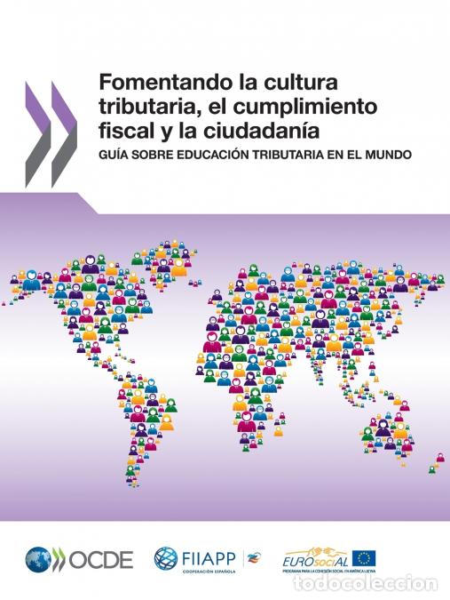 Libri: Fomentando la cultura tributaria, el cumplimiento fiscal y la ciudadan&iacute;a - OECD