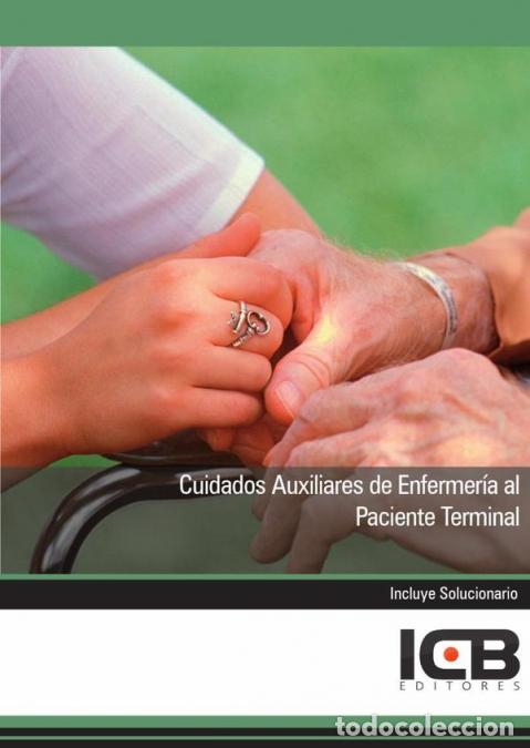 Libri: Cuidados Auxiliares de Enfermer&iacute;a al Paciente Terminal - ICB Editores