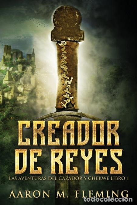 B&uuml;cher: Creador de Reyes - Nerio Bracho,Aaron M. Fleming