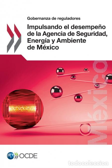 Livros: Impulsando el desempe&ntilde;o de la Agencia de Seguridad, Energ&iacute;a y Ambiente de M&eacute;xico - OECD