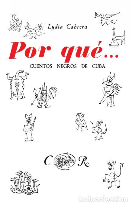 Libri: POR QU&Eacute;... CUENTOS NEGROS DE CUBA - Lydia Cabrera