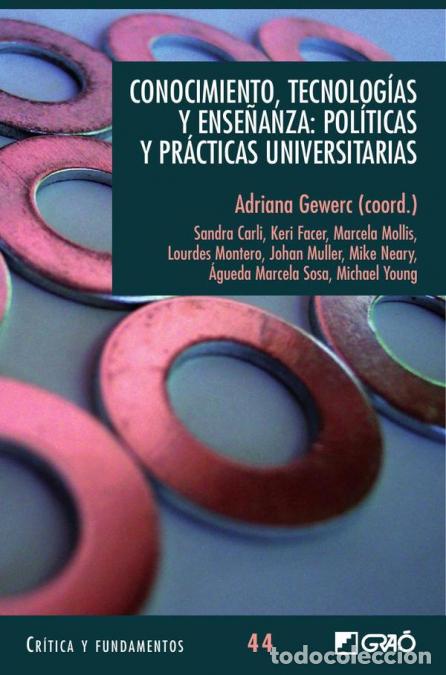 B&uuml;cher: Conocimiento, tecnolog&iacute;as y ense&ntilde;anza: Pol&iacute;ticas y pr&aacute;cticas universitarias - Michael Young,Johan Mu