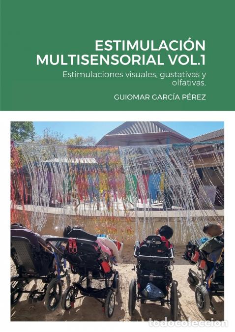 B&uuml;cher: ESTIMULACI&Oacute;N MULTISENSORIAL VOL.1 - GUIOMAR GARC&Iacute;A P&Eacute;REZ