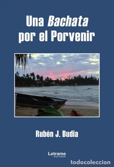 books: Una Bachata por el Porvenir - Rub&eacute;n J. Budia