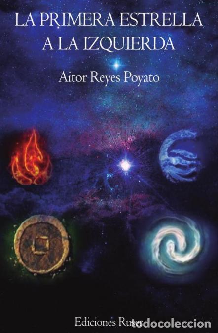 Livres: La primera estrella a la izquierda - Aitor Reyes Poyato