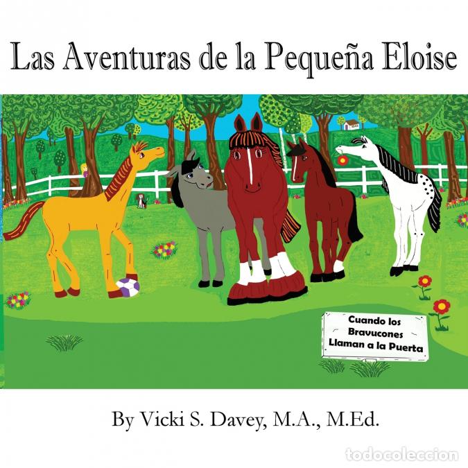books: Las Aventuras de la Peque&ntilde;a Eloise - Cuando los Bravucones Llaman a la Puerta - Vicki S Davey