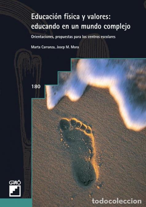 B&uuml;cher: Educaci&oacute;n f&iacute;sica y valores: educando en un mundo complejo - 31 propuestas para los centros escolares