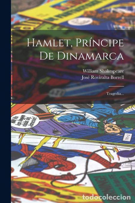 books: Hamlet, Pr&iacute;ncipe De Dinamarca - Tragedia... - William Shakespeare,Jos&eacute; Roviralta Borrell