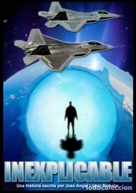 B&uuml;cher: INEXPLICABLE - Jos&eacute; &Aacute;ngel L&oacute;pez Nervi&oacute;n