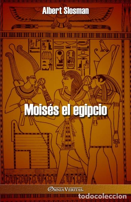Libri: Mois&eacute;s el egipcio - Albert Slosman