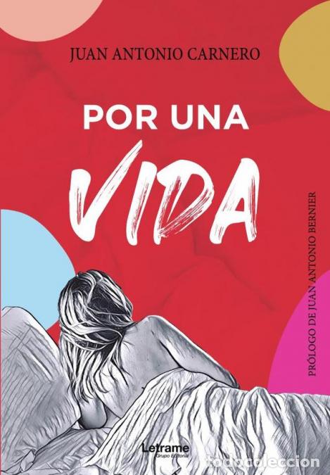 Livros: Por una vida - Juan Antonio Carnero