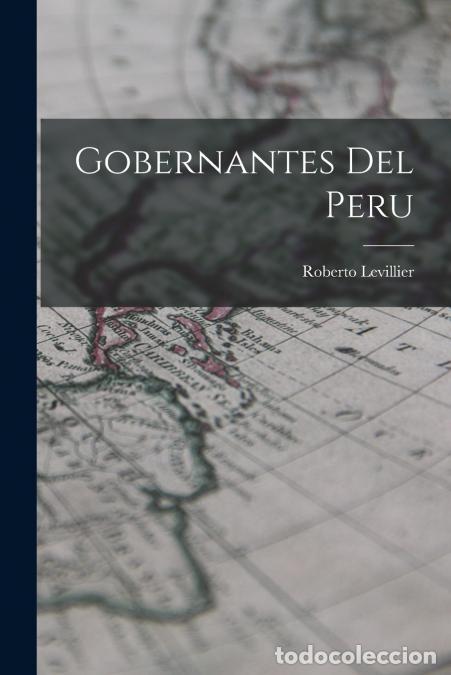 Libros: Gobernantes del Peru - Roberto Levillier
