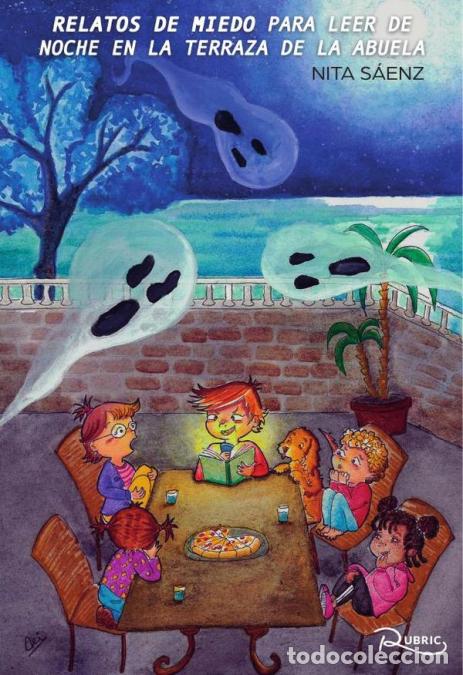 books: Relatos de miedo para leer de noche en la terraza de la abuela - Nita S&aacute;enz