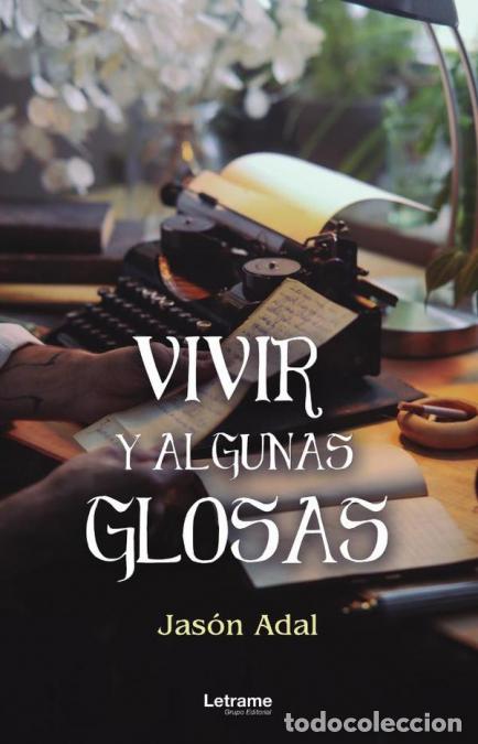 Livres: Vivir y algunas glosas - Jas&oacute;n Adal