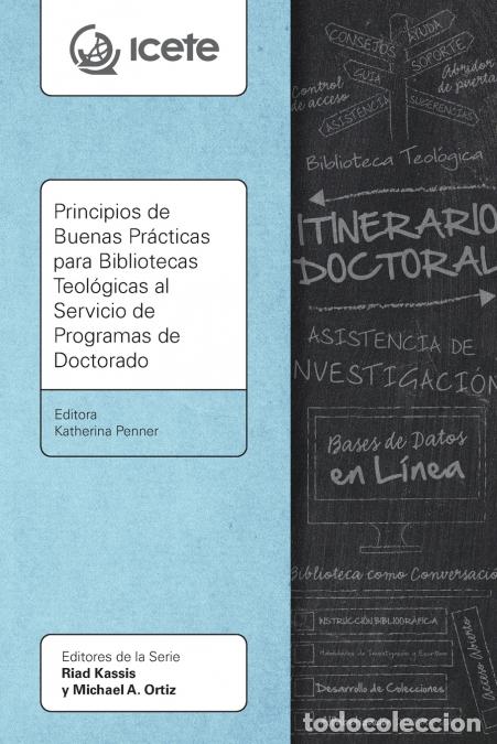 B&uuml;cher: Principios de Buenas Pr&aacute;cticas para Bibliotecas Teol&oacute;gicas al Servicio de Programas de Doctorado - K