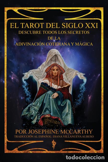Libros: El Tarot del Siglo XXI - Josephine McCarthy,Diana Villanueva Aubeso